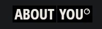 ABOUT YOU